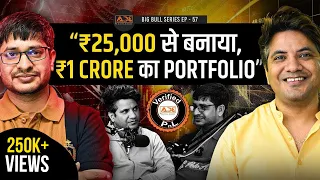 Sold Newspaper Door to Door, Now this Trader has ₹1 Crore Portfolio | Big Bull Series Ep-57