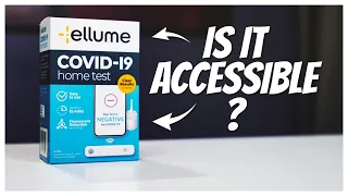 The Most Accessible COVID-19 Home Test For The Blind & Low Vision - Ellume COVID-19 Home Test