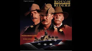 Rough Riders : A Symphony (Elmer Bernstein & Peter Bernstein)