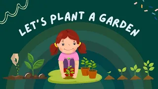 Let's Plant a Garden | Kids Gardening | Fun Learning | Planting For Kids #funkidsvideos #funlearning