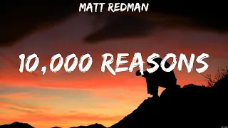 Matt Redman   10,000 Reasons Lyrics Casting Crowns, Matt Redman #1