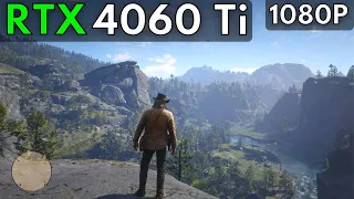 🔴 RTX 4060 Ti 8GB - Red Dead Redemption 2 | 1080p Ultra