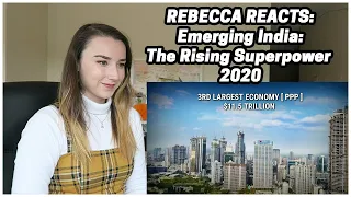 Rebecca Reacts: Emerging India The Rising Superpower | Emerging India 2020