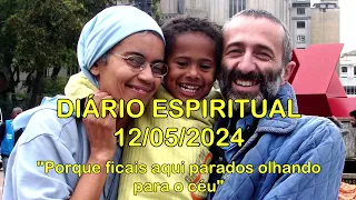 DIÁRIO ESPIRITUAL MISSÃO BELÉM - 12/05/2024 - At 1,1-11