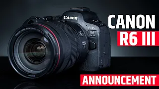 Canon EOS R6 Mark III - This Flagship Announce On May 2024