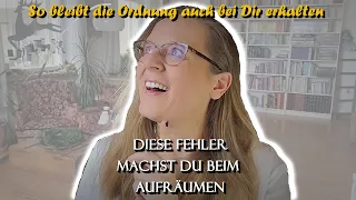 Die 10 größten FEHLER, wenn Du AUFRÄUMST | So räumst Du richtig auf...