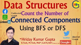 DS Lecture - 102 | No. of Connected components using   BFS or DFS