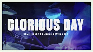 Glorious day  REMIX - Josue Avila | DRUM COVER