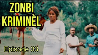 Zonbi kriminèl episode 33/ kedje al ton Leo vini ak lot zonbi a brikè ak shnayder vini ak diab la