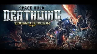 Смотрим Space Hulk: Deathwing. Одиночная игра, волны тиранидов и пара болванчиков #1.