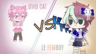 An UwU cat vs Le Femboy | gacha club