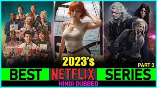 Top 7 Best NETFLIX SERIES Of 2023 In Hindi (Part 3)