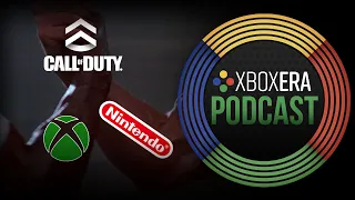 The XboxEra Podcast | LIVE | Episode 149 - "CMA Got You Pushing Too Many Pencils?" with TKOAsante