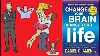 Change Your Brain Change Your Life By Dr. Daniel Amen