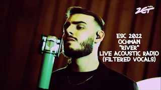 Krystian Ochman - "River", LIVE Acoustic Radio (Filtered Vocals), Poland, Eurovision 2022, NEW