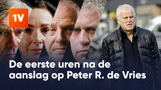 Reconstructie: 4 direct betrokkenen vertellen over de eerste uren na de aanslag op Peter R. de Vries