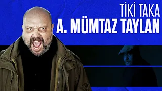 Ahmet Mümtaz Taylan ile Tiki Taka (Bölüm 26) / Ali Koç'un efsane olması için...