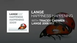 Lange Ft. Tracey Carmen - Happiness Happening 2009 (Original)