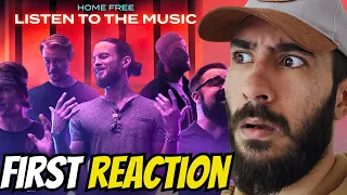 FIRST REACTION to Home Free - Listen to the Music