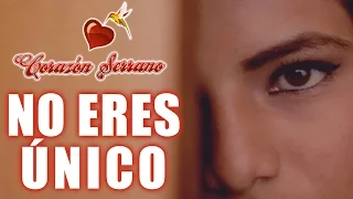 Corazón Serrano - No Eres Único (2015 OFICIAL)