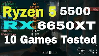 Ryzen 5 5500 RX 6650XT 10 Games Tested 1080p