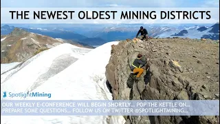 Spotlight E-Conference: The Newest Oldest Mining Districts