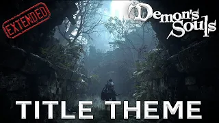 Demon's Souls: Title Theme (Extended)