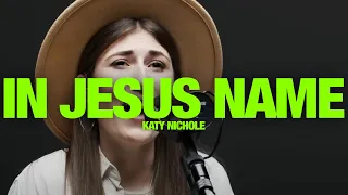 KATY NICHOLE - In Jesus Name (God Of Possible): Song Session