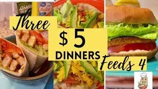$5 DINNERS | 3 EASY AND DELICIOUS DINNERS FOR A FAMILY OF FOUR