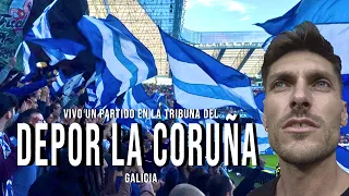 Vivo un PARTIDO en la tribuna del DEPOR LA CORUÑA | CORUÑA, Galicia