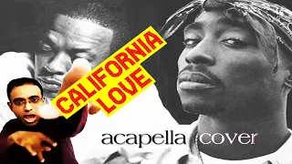 2Pac / Dr. Dre - California Love (vocal cover)