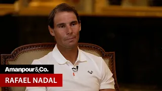 Does Rafael Nadal Consider Himself the Greatest Tennis Player of All Time? | Amanpour and Company