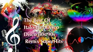 The Best Of Italo EuroDisco Mix   Disco 80s 90s Remix Super Hits 2017