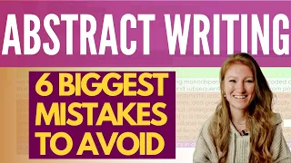 6 Rookie mistakes in your ABSTRACT (+ how to FIX!)