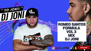 ROMEO SANTOS MIX FORMULA VOL 3 DJ JONI BACHATA MIX