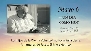MAYO 6 -  UN DIA COMO HOY // Libro de Cielo (Doctrina de la Divina Voluntad)