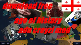 how download age of history and crazy mod