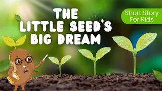 The Little Seed's Big Dream / Short Story For Kids / Learn English Reading