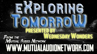 Wednesday Wonders Presents: Exploring Tomorrow- First Men On The Moon