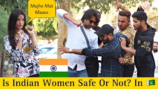 Is Indian Women Safe Or Not In Pakistan? - Social Experiment@ThatWasCrazy