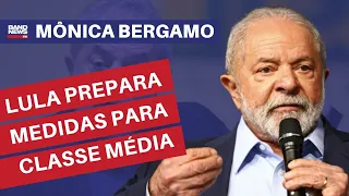 Lula prepara medidas para classe média | Mônica Bergamo