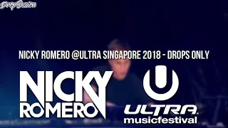 Nicky Romero @Ultra Singapore 2018 - Drops Only