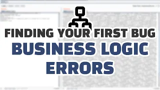 Finding Your First Bug: Business Logic Errors