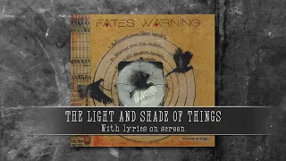 FATES WARNING - The Light and Shade of Things (with lyrics)