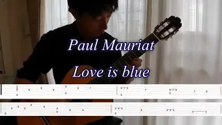【Guitar vol.1】ポール・モーリア/恋は水色：クラシックギター（タブ譜付）（Paul Mauriat / Love is blue :guitar fingerstyle with tab）
