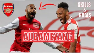 Aubameyang is Arsenal's Next Thierry Henry - Skills & Goals