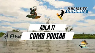 Como pousar - Wakeboard - Iniciante - Aula 17