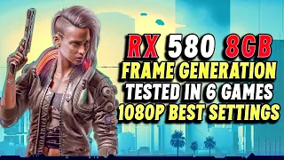 RX 580 - AMD FSR 3 Frame Generation Mod Tested in 6 Games