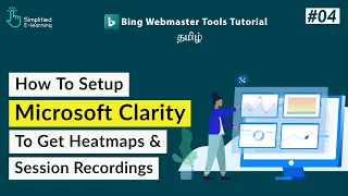 How To Setup Microsoft Clarity in Tamil | Heatmaps & Session Recordings | #04