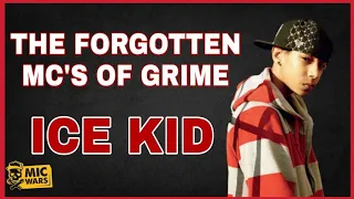 The Forgotten MC's of Grime: Ice Kid